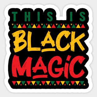 This Is Black Magic Sticker